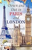 Down And Out In Paris And London George Orwells Down And Out In Paris And London All Time Bestseller Book