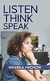 Listen Think Speak English Edition