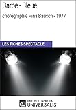 Barbebleue Chorgraphie Pina Bausch 1977 Les Fiches Spectacle Duniversalis
