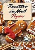Recettes De Nol Vegan Recettes Pour Les Ftes De Fin Danne Rapides Faire Et Vegan 