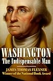Washington The Indispensable Man English Edition