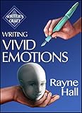 Writing Vivid Emotions Professional Techniques For Fiction Authors Writers Craft Book 22