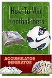 How To Become A Pro At Winning Football Bets English Edition