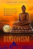 Buddhism Beginners Guide Become Stress And Anxiety Free With Buddhism Buddhism Mindfulness Meditation Chakras Yoga Happiness Zen English Edition