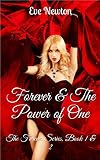 Forever & The Power of One