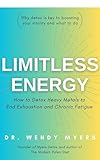 Limitless Energy How To Detox Toxic Metals To End Exhaustion And Chronic Fatigue English Edition
