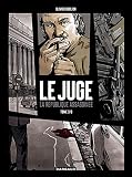 Le Juge La Rpublique Assassine Tome 3 Juge Le La Rpublique Assassine