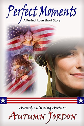 Perfect Moments: A Perfect Love Series Novelette cover