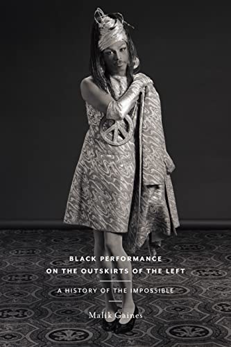 Black Performance on the Outskirts of the Left (By: Malik Gaines) cover
