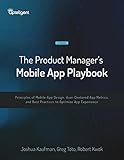 The Product Managers Mobile App Playbook English Edition