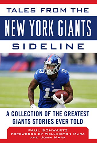 Tales from the New York Giants Sideline of the Greatest Giants Stories Ever Told (By: Paul Schwartz,Wellington Mara,John Mara) cover