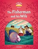 The Fisherman And His Wife Classic Tales Level 2 English Edition