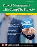 Project Management With Comptia Project On Track From Start To Finish Fourth Edition