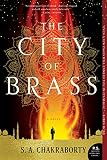 The City Of Brass A Novel The Daevabad Trilogy
