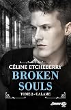 Calame: Broken Souls, T2
