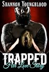 Trapped: Her Love Story