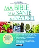 Ma Bible De La Sant%C3%A9 Au Naturel