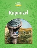 Rapunzel Classic Tales Level 3 English Edition