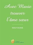 Avec Marie Trouver Lme Soeur Neuvaine