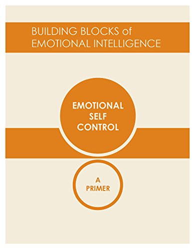 Emotional Self-Control (With: Richard E. Boyatzis,Richard J. Davidson,George Kohlrieser,Vanessa Druskat) cover