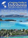 Cruising Guide To Indonesia Second Edition English Edition