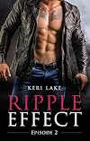 Ripple Effect: Episode 2