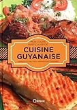 Mon Cours Particulier De Cuisine Guyanaise