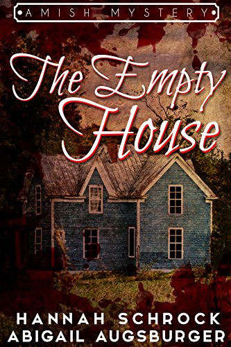 The Empty House: An Amish Mystery book cover