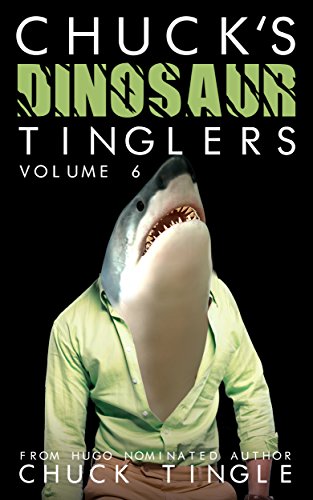 Chuck's Dinosaur Tinglers: Volume 6 book cover