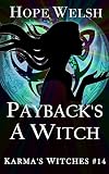 Payback's a Witch (Karma's Witches, #14)