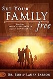 Set Your Family Free Breaking Satans Assignments Against Your Household English Edition