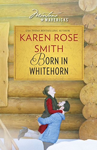 Born in Whitehorn (By: Karen Rose Smith) cover