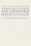 Treatise On Divine Predestination Notre Dame Texts In Medieval Culture English Edition