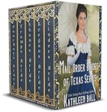 Mail Order Brides Of Texas A Five Book Set Plus A Bonus Book