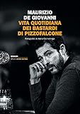 Vita Quotidiana Dei Bastardi Di Pizzofalcone Italian Edition