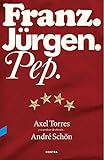 Franz Jrgen Pep Spanish Edition