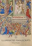 Illuminated Manuscripts (Shire Library Book 841)