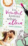 Ein Vorurteil Kommt Selten Allein Liebesroman German Edition