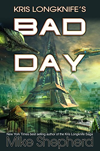 Kris Longknife's Bad Day book cover