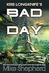 Kris Longknife's Bad Day