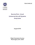 Remote Pilot Small Unmanned Aircraft Systems Study Guide
