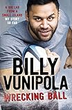 Wrecking Ball A Big Lad From A Small Island My Story So Far English Edition