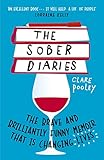 The Sober Diaries How One Woman Stopped Drinking And Started Living English Edition