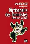 Dictionnaire des féministes: France XVIIIe-XXIe siècle