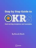Step By Step Guide To Okrs English Edition