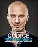 Codice Montemagno Ebook Diventa Imprenditore Di Te Stesso Grazie Al Digital Italian Edition