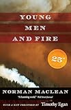 Young Men And Fire Twentyfifth Anniversary Edition English Edition