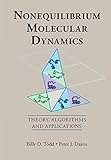 Nonequilibrium Molecular Dynamics Theory Algorithms And Applications English Edition