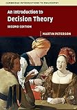 An Introduction To Decision Theory Cambridge Introductions To Philosophy English Edition