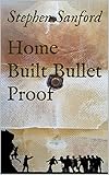 Home Built Bullet Proof